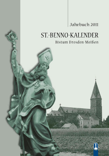 Buch „St.-Benno-Kalender 2011“, Jahrbuch des Bistums Dresden-Meißen, herausgegeben von Edmund Königsmann, Ernst Günther und Christoph Hille, Hille Verlag, Dresden