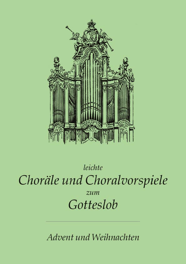 Buch „Leichte Choräle und Choralvorspiele zum Gotteslob I. Advent und Weihnachten“ von Kurt Glassl, Hille Verlag, Dresden