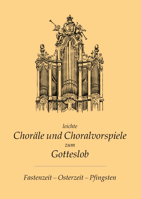 Buch „Leichte Choräle und Choralvorspiele zum Gotteslob II. Fastenzeit - Osterzeit - Pfingsten“ von Kurt Glassl, Hille Verlag, Dresden