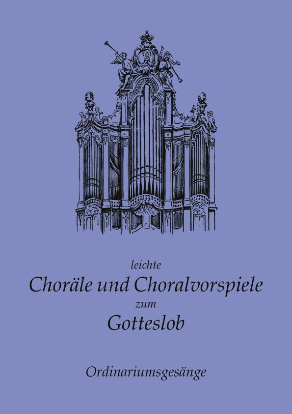 Buch „Leichte Choräle und Choralvorspiele zum Gotteslob IV. Ordinariumsgesänge“ von von Kurt Glassl, Hille Verlag, Dresden