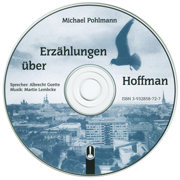 Hörbuch-CD „Erzählungen über Hoffman“ von Michael Pohlmann, Hille Verlag, Dresden
