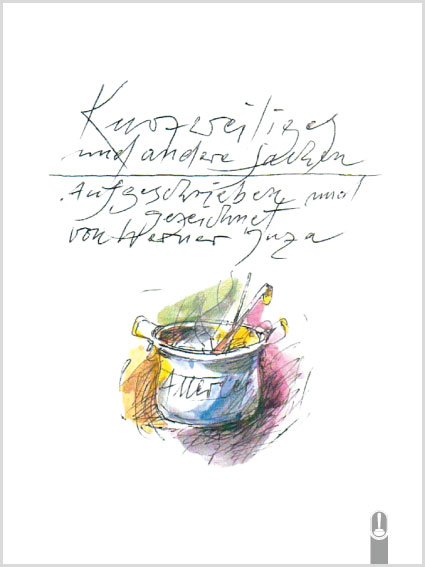 Buch „Kurzweiliges und andere Sachen I“, aufgeschrieben und gezeichnet von Wernzer Juza, Hille Verlag, Dresden