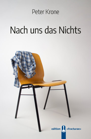 Buch „Nach uns das Nichts“ von Peter Krone, Hille Verlag, Dresden