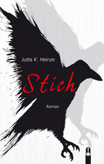 Buch „Stich“ von Jutta K. Heinze, Hille Verlag, Dresden