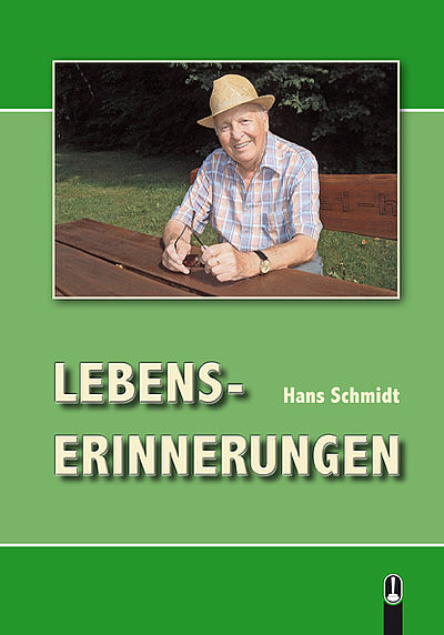 Buch „Lebenserinnerungen“ von Hans Schmidt, Hille Verlag, Dresden