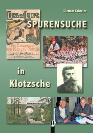 Buch „Spurensuche in Klotzsche“ von Dietmar Schreier, Hille Verlag, Dresden