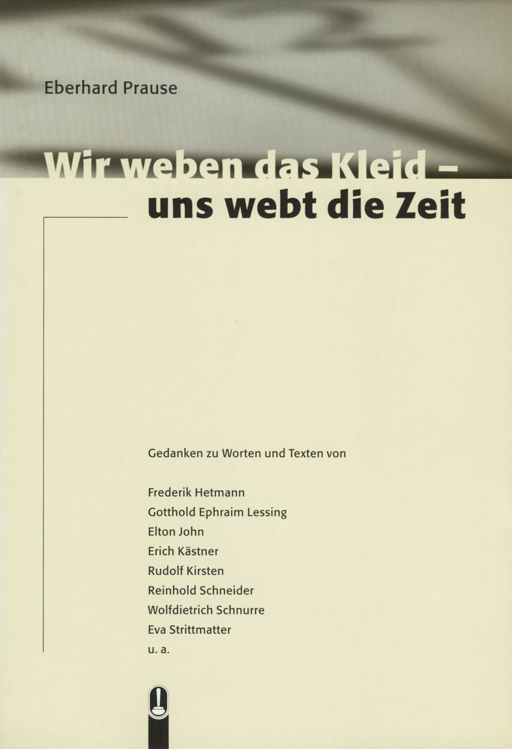 Buch „Wir weben das Kleid – uns webt die Zeit“ von Eberhard Prause, Hille Verlag, Dresden